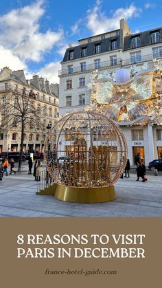 the words 8 reasons to visit paris in december on top of an image of a globe