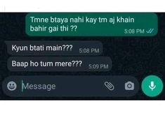 two texts that are being shared to each other on their cell phones, one is saying'time batya nah kayn kayi hai hai hai hai hai hai hai hai hai hai hai???????????????????