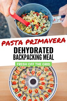 a person holding a bowl with food in it and the words pasta primavera dehydrated backpacking meal