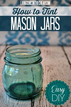 mason jar with text overlay how to tint mason jars