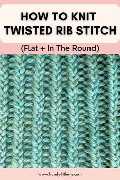 how to knit twisted rib stitch in the round