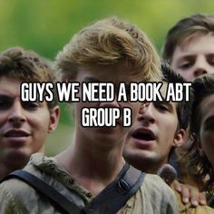 group of young men standing next to each other with the words guys we need a book abt group b