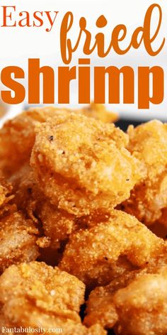 fried shrimp in a white bowl with text overlay that reads easy fried shrimp recipe