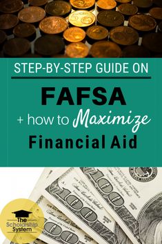 stacks of money with the words fafsa and how to maximum financial aid