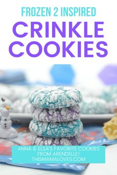 cookies stacked on top of each other with the title frozen 2 inspired crinkle cookies