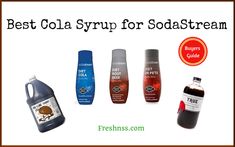 the best cola syrup for sodastream is in this post - it - up