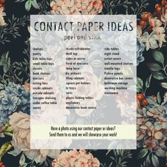 a black and white floral background with the words contact paper ideas