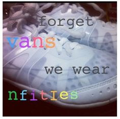 a pair of tennis shoes with the words forget you forgot vans we wear niffles