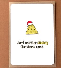 a christmas card with a slice of pizza wearing a santa's hat that says, just another cheesy christmas card