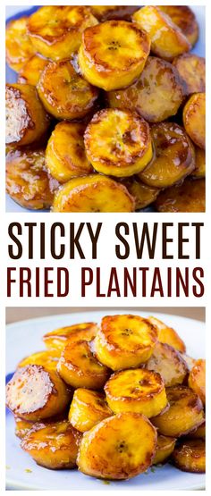 sticky sweet fried plantains on a white plate with text overlay that reads sticky sweet fried plantains