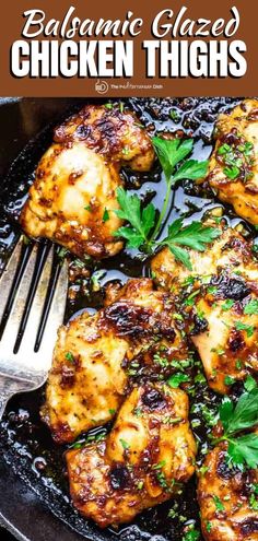 chicken thighs in a skillet with parsley on top and the words balsamic glazed chicken thighs above it