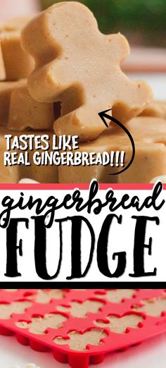 gingerbread fudge recipe with text overlay that reads tastes like real gingerbread