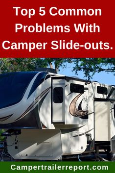 the top 5 common problems with camper slide - outs