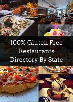 a collage of different restaurants with the words, 100 % gluten free restaurants directory by state