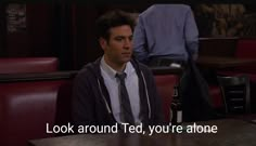 Look around Ted,you're Alone💔 Ted Himym, Sitcoms Quotes, Personal Dictionary, How Met Your Mother, Kawaii Cat Drawing, Window Illustration, Cinema Quotes, Ted Mosby, Rap Aesthetic