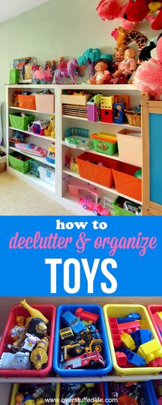 toy storage area with toys in bins and the title how to declutter & organize toys