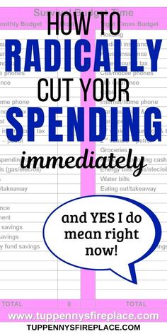 the words how to radically cut your spending immediately and yes do mean right now