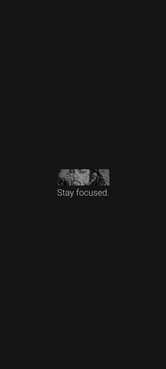 the words stay focused are written in white on a black background with an image of two horses