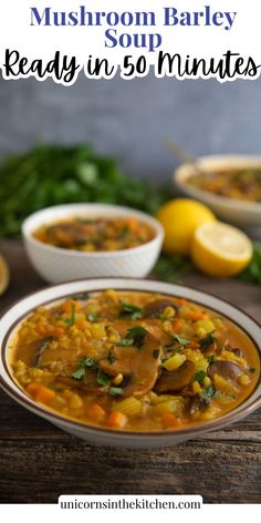 this mushroom barley soup is ready in 30 minutes and it's so easy to make