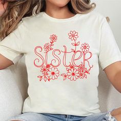 Sisters Love T-shirts, Sister Tshirt, Gifts For Sisters, Family Tshirts, Shirts For Women, Birthday Trendy Shirt, Flowers Tee Unisex Clothings, Tee Funny Tshirts ✴️ Sizes of our products are in compliance with the standards. All information is detailed in the images. You never encounter an unexpected situation. 📐 SIZE:     All unisex sizes XS, S, M, L, XL, 2XL, 3XL, 4XL are available. You can see the options on the variation button. Additionally, body measurements are shown in full detail in th Gifts For Sisters, Sister Tshirts, Women Birthday, Sister Love, Trendy Shirts, Tee Outfit, Shirts For Women, Love T Shirt, Stylish Gifts