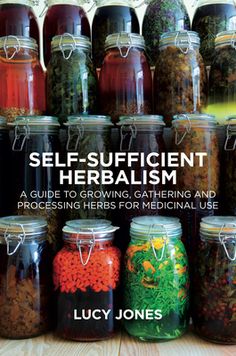 A masterclass in the wild crafting, growing, harvesting, drying, storage, and processing of medicinal herbs. Self-Sufficient Herbalism is the first ever practical guide to the growing, gathering, and preserving of medicinal herbs for a working dispensary. Written by a practising herbalist with a high street clinic, it covers everything you need to know to become truly self sufficient. Relying on only a small allotment and access to the fields and woodlands of rural England, Lucy Jones provides a Homemade Cough Remedies, Dry Cough Remedies, Cold Sores Remedies, Self Sufficient, Herbal Apothecary, Natural Healing Remedies, Natural Antibiotics, Herbal Healing, Natural Cold Remedies