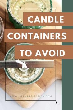 candles and containers with text overlay that reads candle containers to avoid