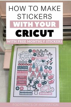 the instructions for how to make stickers with your cricut and free printables