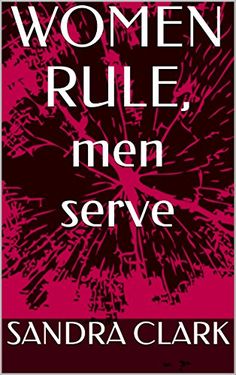 the cover of women, rules, and men serve by sandra clark