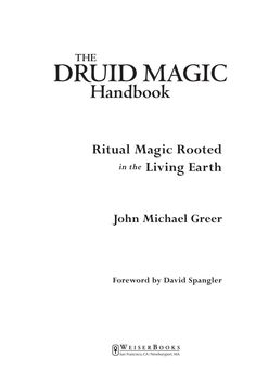 the druid magic book ritual magic rooted in the living earth