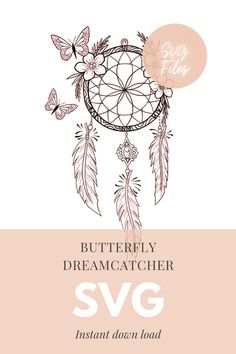 the butterfly dream catcher svg is shown in pink and white, with butterflies flying around it