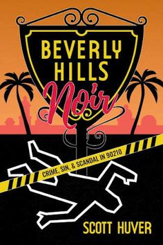 a poster for beverly hills noir with a yellow and black striped caution tape in front of palm trees