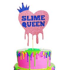 a cake with the word slime queen on it and dripping icing from the top