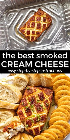 the best smoked cream cheese recipe is easy to make and tastes just as good as it looks