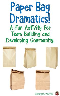 paper bag dramatics a fun activity for team building and developing community