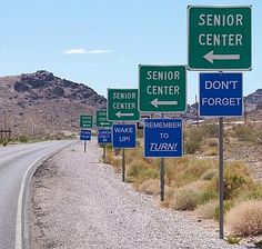 there are many signs on the side of the road that say senior center and don't forget to turn right