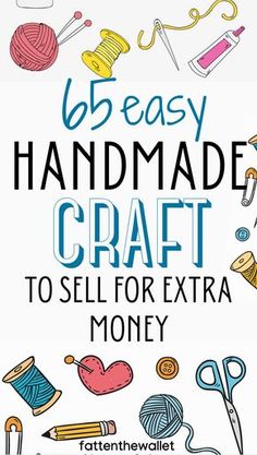 handmade craft to sell for extra money with text overlay that reads, 5 easy handmade crafts to sell for extra money