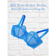 Blue “We Are We Wear” Every Night Collection Lace Balconette Underwire Plunge Bra Size: 32b With Straps And Strapless From Asos Brand: We Are We Wear From Asos Size: 32b Style: Everynight Collection / Lace Balconette Color: Blue And Neutral Sku: 100032 Original Price: $42 Material: Lace / Stretchy Straps / Padding Stretch, Floral Lace Delicate, Patterned Fabric Cup Liner: 100% Polyamide, Main: 90% Polyamide, 10% Spandex, Mesh: 87% Polyamide, 13% Spandex Features: Adjustable Straps, With The Abil Light Blue Stretch Underwire Bra, Blue Partially Lined Underwire Bra, Fitted Blue Bra With Lace Closure, Victoria's Secret Blue Underwire Bra, Blue Lace Push-up Bra, Blue Lace Bra, Multiway Bra, Strappy Bralette, Red Bra