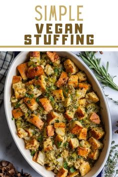 a white bowl filled with stuffing next to pine cones and an image of the words, simple vegan stuffing