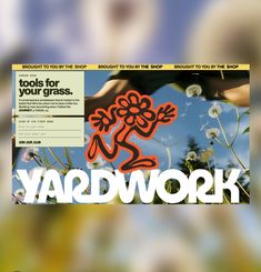 an advertisement for yardwork with a cartoon figure on it