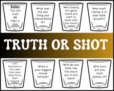 a set of glasses with the words truth or shot