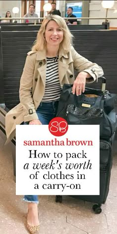 a woman sitting on top of a luggage bag next to a sign that says how to pack a week's worth of clothes in a carry - on