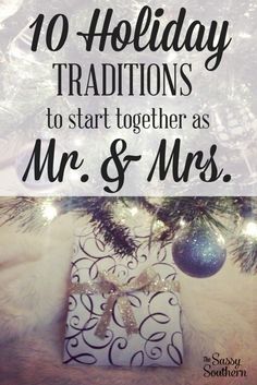 a christmas tree with presents under it and the words 10 holiday traditions to start together as mr