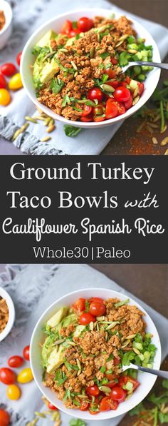 ground turkey taco bowls with cauliflower, spanish rice and tomatoes