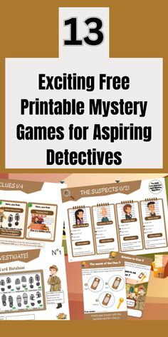 a poster with text that reads 13 exciting free printable mystery games for aspiring detectives