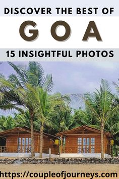 the front cover of a magazine with palm trees and houses in the background text reads, discovering the best of goa 15 insightful photos