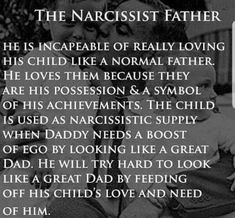 Narc Father Quotes, Manipulative Father Quotes, Narcissistic Behavior Father, Narcissistic Father Quotes, Manipulative Father, Narcissistic Fathers, Narcissistic Father, Narcissistic Supply