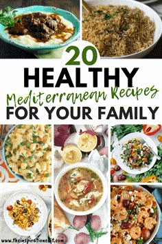 20 healthy mediterraneann recipes for your family to enjoy in the summertime or fall