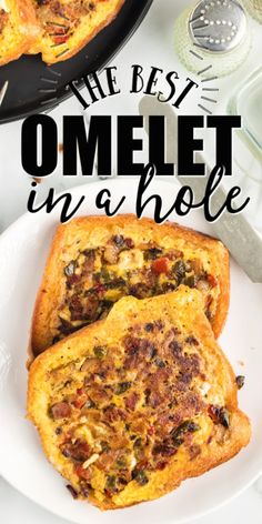 the best omelet in a hole on a white plate with text overlay