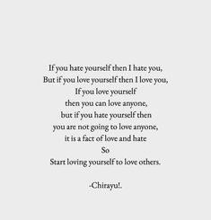 Start Loving Yourself, Loving Yourself, Life Thoughts, Love Others, Dating Memes, Unique Gift Ideas, I Hate You, Love Yourself, Top Gifts