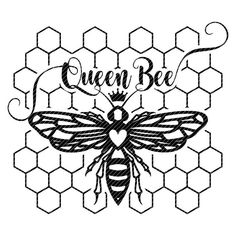 a bee with the words queen bee on it